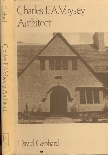 Charles F. A. Voysey: Architect