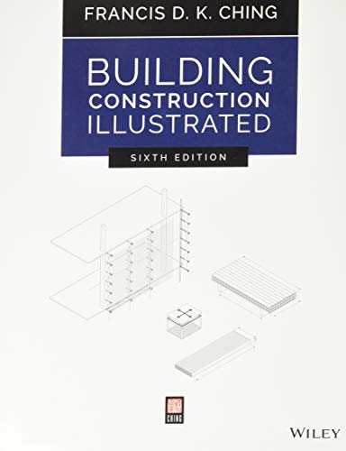 Building Construction Illustrated : 6th Edition