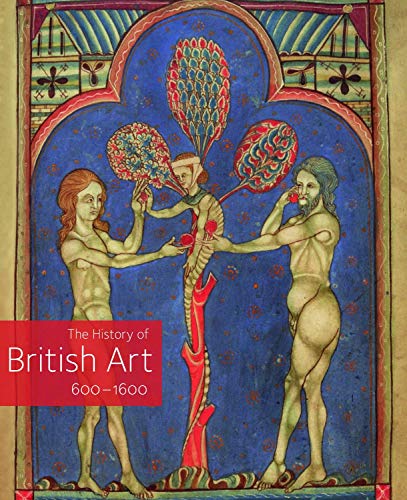 The History of British Art  600-1600