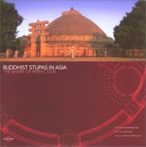 Buddhist Stupas in Asia: The Shape of Perfection