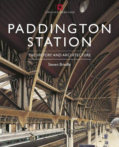 Paddington Station: Its History and Architecture
