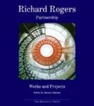 Richard Rogers Partnership: Works and Projects