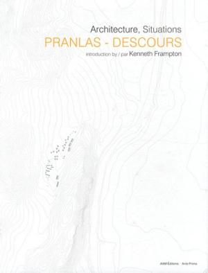 Jean-Pierre Pranlas-Descour s: Architecture, Situations