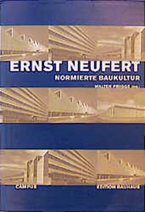 Ernst Neufert: Normierte Baukultur