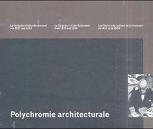 Le Corbusier - Polychromie Architecturale (3 Vols.).