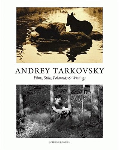 Andrey Tarkovsky       Films, Stills, Polaroids, + Writings