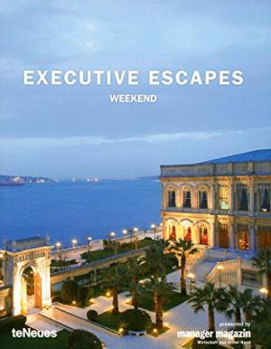 Executive Escapes: Weekend