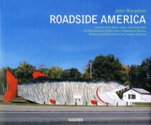 Roadside America Architectectural Relics from a Vanishing Past