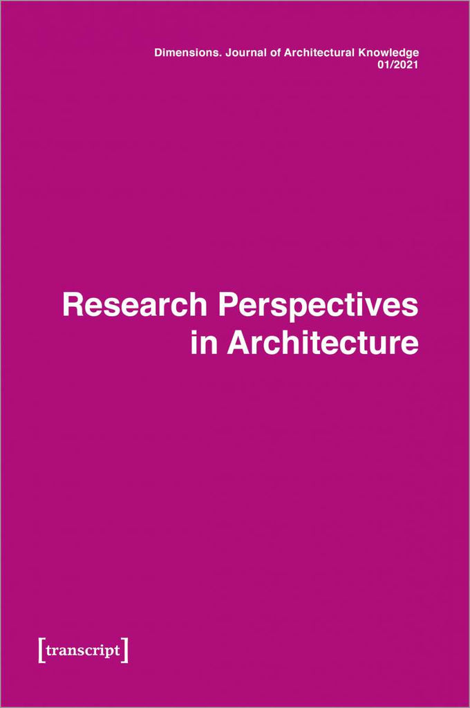 Dimensions 01: Research Perspectives in Architecture - Journal of Architectural Knowledge