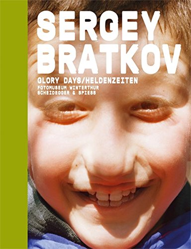 Sergey Bratkov: Glory Days - Works 1989-2008