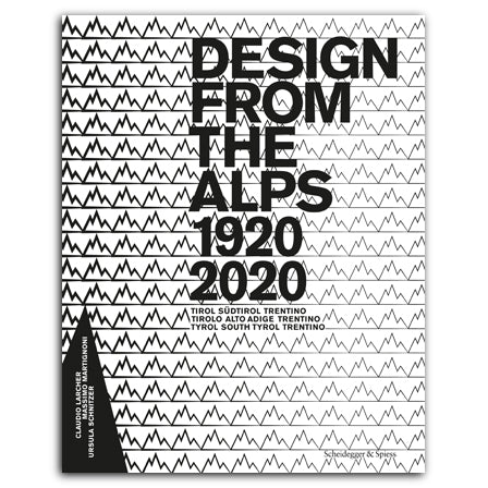 Design From The Alps 1920-2020