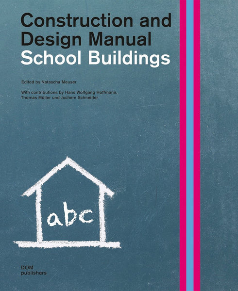School Buildings: Construction and Design Manual
