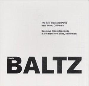 Lewis Baltz: New Industrial Parks Near Irvine, California