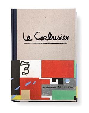 Le Corbusier: The Art of Architecture