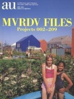 A+U MVRDV FILES: Projects 002-209