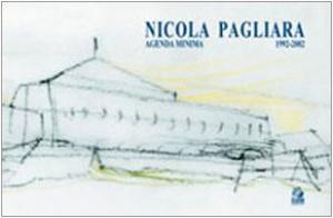 Nicola Pagliara, 1992-2002: Agenda Minima