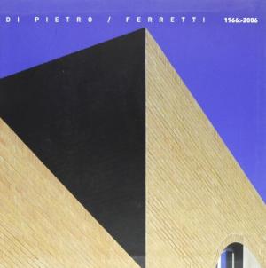 Di Pietro / Ferretti 1966-2006