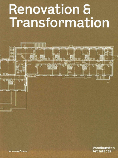 Renovation & Transformation By Vandkunsten Architects