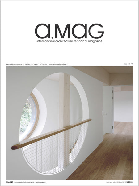 A.Mag 27: Deschenaux Architectes | Felippi Wyssen | Marazzi Reinhardt