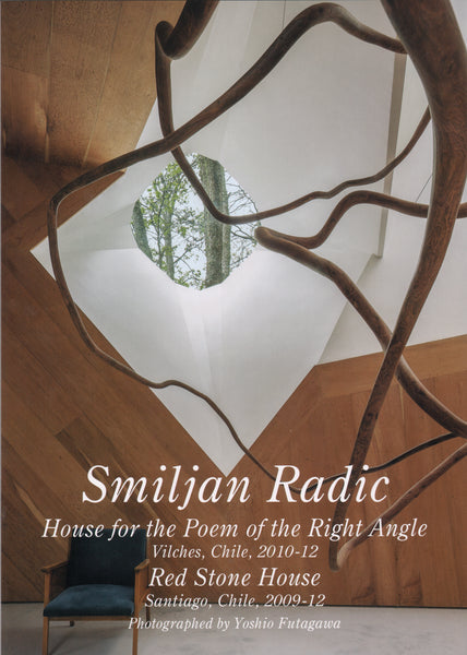 GA: Residential Masterpieces 21: Smiljan Radic: House for a Poem