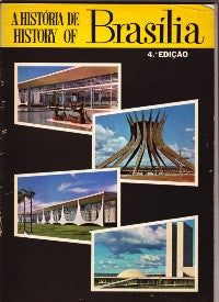 A Historia de / History of Brasilia
