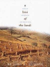 A Love of the Land: Selected Writings of John Fraser Hart