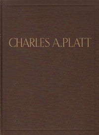 A Monograph on the Work of Charles A. Platt