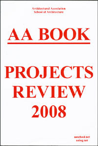 AA Book: Projects Review 2008