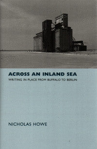 Across an Inland Sea: Writing in Place from Buffalo to Berlin