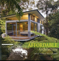 Affordable Architecture: Great Houses on a Budget