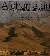 Afghanistan: An Atlas of Indigenous Domestic Architecture