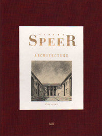 Albert Speer: Architecture 1932 - 1942
