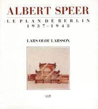 Albert Speer: Le Plan de Berlin, 1937 - 1943