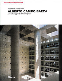 Alberto Campo Baeza: Progetti e Costruzioni