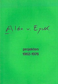 Aldo van Eyck: Projekten, 1962 - 1976
