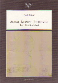 Alessi Bernoni Borromini: Tre Rilievi Indiziari