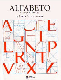 Alfabeto: 82 Progetti design di Luca Scacchetti