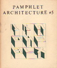 Alphabetical City:  Pamphlet Architecture, No.5