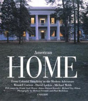 American Home: From Colonial Simplicity to the Modern Adventure