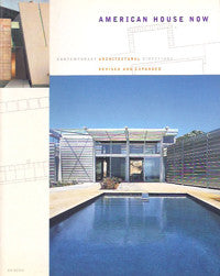 American House Now: Contemporary Architectural Directions, Updated