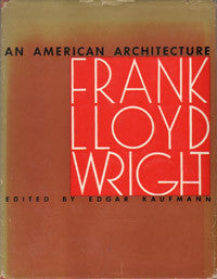 An American Architecture: Frank Lloyd Wright