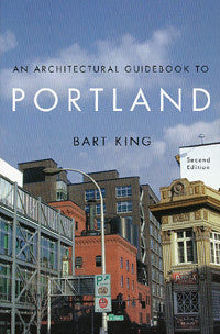 An Architectural Guide to Portland, Second Edition