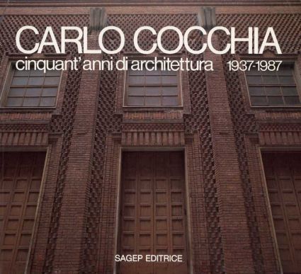 Carlo Cocchia: CinquantÕanni di architettura 1937-1987