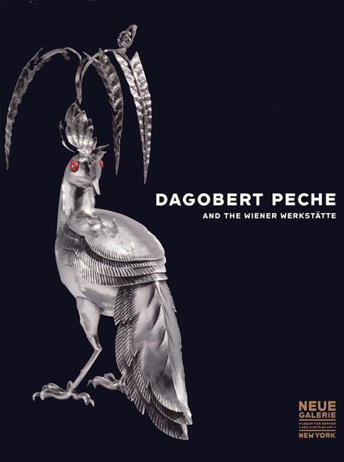 Dagobert Pêche And The Wiener Werkstatte
