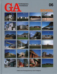 GA Contemporary Architecture 06: School