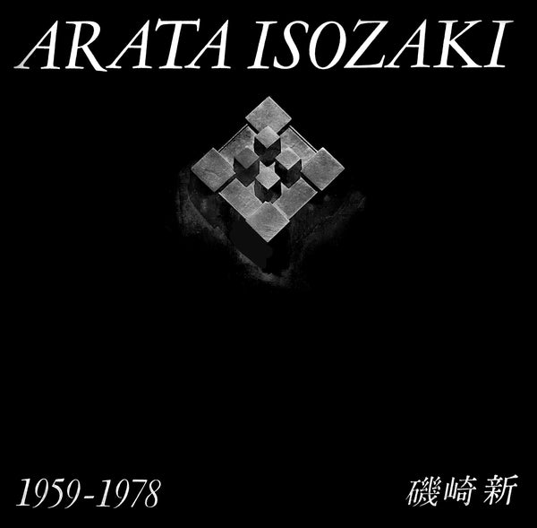 GA Architect: Arata Isozaki 1959-1978