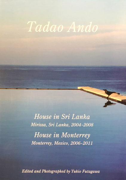 GA: Residential Masterpieces 12: Tadao Ando: House in Sri Lanka, House in Monterey