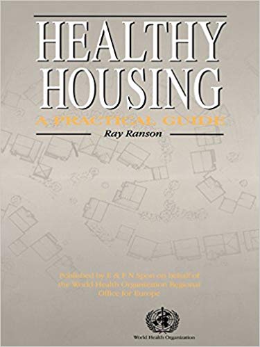Healthy Housing: A Practical Guide