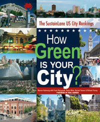 How Green is Your City: The SustainLane U.S. City Rankings
