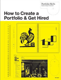 How to Create a Portfolio and Get Hired: A Guide for Graphic Designers and Illustrators